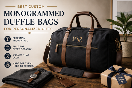 Best Custom - Monogrammed Duffle Bags for Personalized Gifts